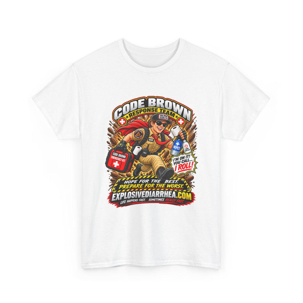 Code Brown Response Team T-Shirt — “Always Ready” Emergency Humor Tee