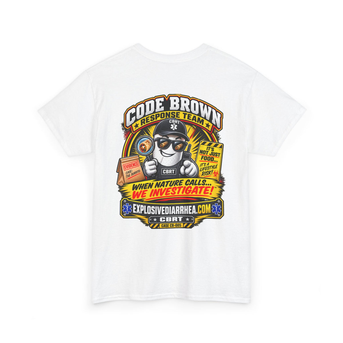 Graphic Tee - "I Trusted the Burrito" Novelty T-Shirt (Code Brown Emergency Response Design)